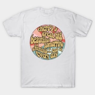 Great Big Beautiful Tomorrow T-Shirt